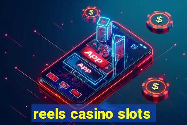 reels casino slots